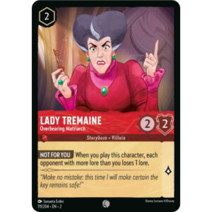 Disney Lorcana - Rise of the Floodborn - Lady Tremaine - Overbearing Matriarch - 111/204