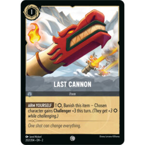 Disney Lorcana - Rise of the Floodborn - Last Cannon - 202/204