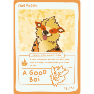 Pokedoodles Series 1 - No-Scalp Series - Parody Set - 42/90 Fire Doggy